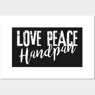 Message - LOVE PEACE Handpan white Posters and Art